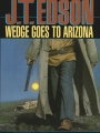 book title=Wedge Goes To Arizona