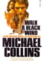 1978   walk a black wind by michael collins playboy press