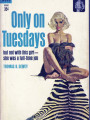 Only on Tuesdays